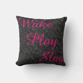 Cojín Decorativo Wake Play Slay Black and Pink REVERSABLE