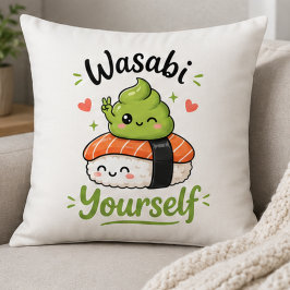 Cojín Decorativo Wasabi Tú Mismo – Pun de Sushi Kawaii Divertido