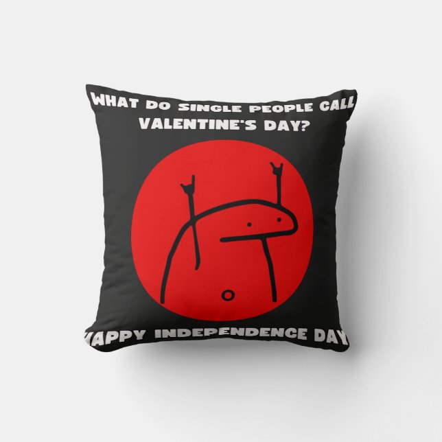 Cojín Decorativo What Do Single People Call Valentine`s Day? (Anverso)
