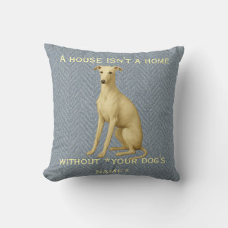 Cojín Decorativo Whippet cushion 'A House isn't a home without ...'