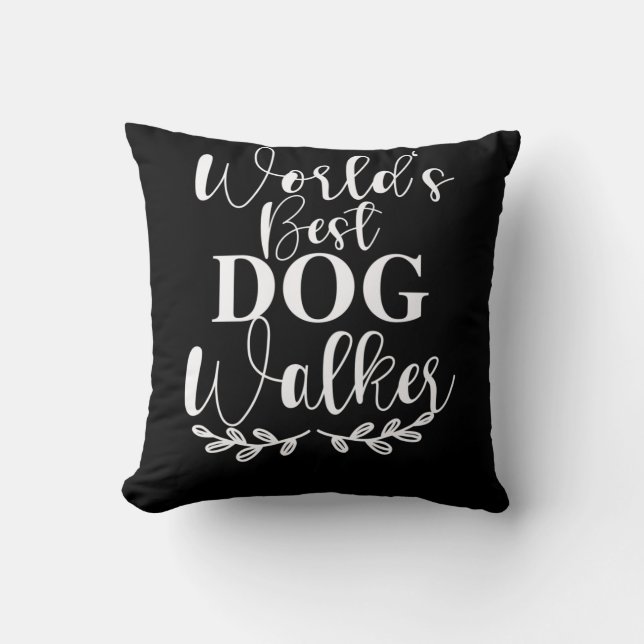 COJÍN DECORATIVO WORLD S BEST DOG WALKER (Anverso)