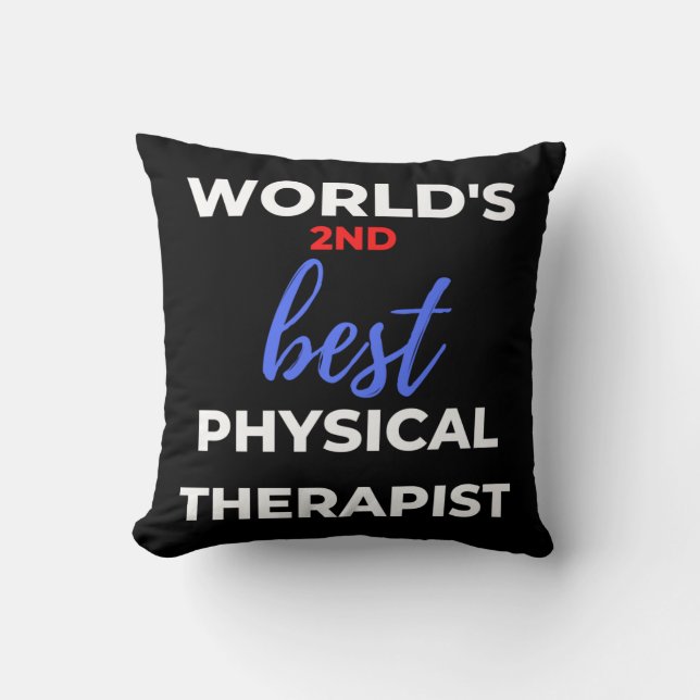 Cojín Decorativo World's 2nd Best Physical Therapist (Anverso)