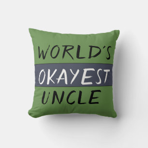 Cojín Decorativo Worlds Okayest Uncle Funny