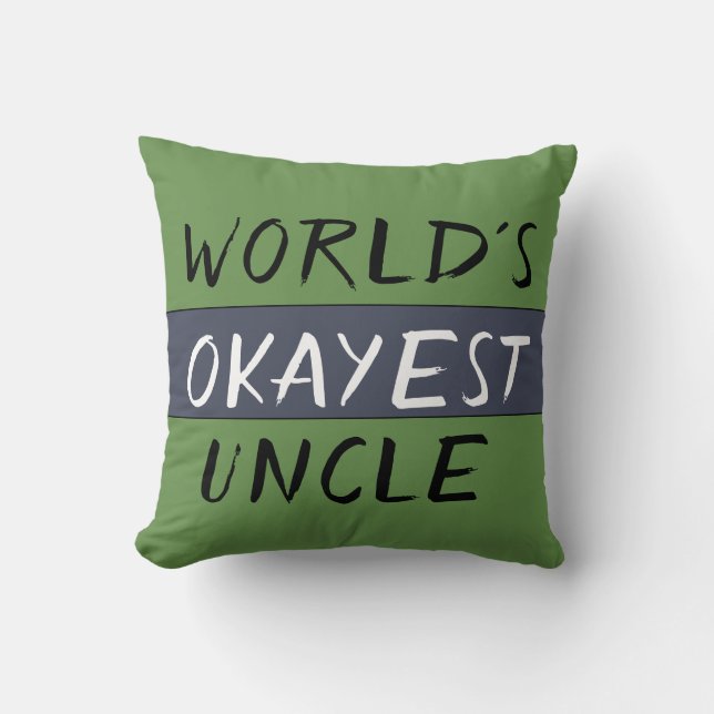 Cojín Decorativo Worlds Okayest Uncle Funny (Anverso)