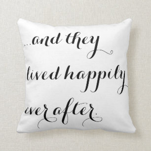 Cojín Decorativo Y vivieron feliz nunca después de moda blanca