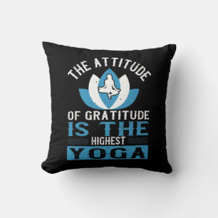Cojín Decorativo Yoga La Actitud De La Gratitud Es El Yoga Más Alto