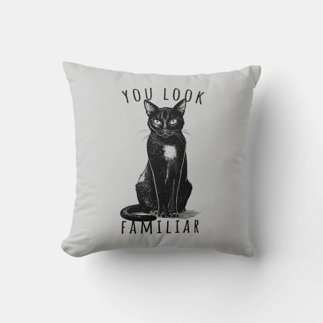 Cojín Decorativo You Look Familiar Black Cat Feeling Magical Witch (Anverso)
