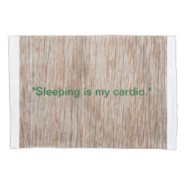 Cojín Funda de almohada de madera "Dormir es mi cardio"
