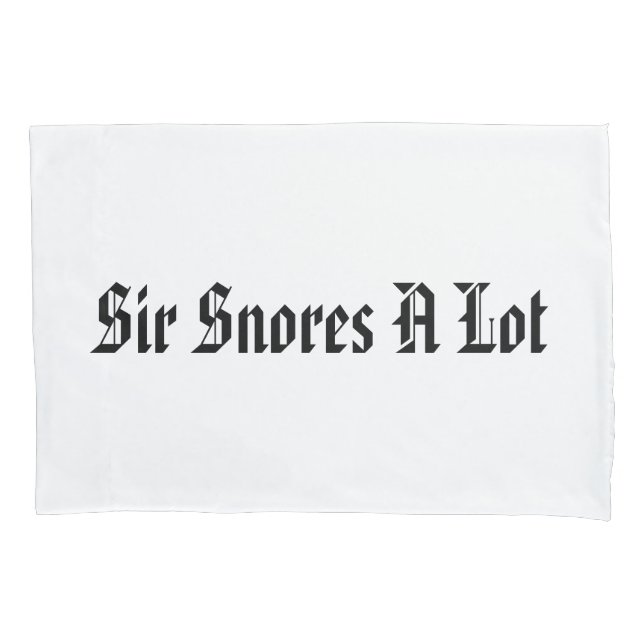 Cojín funda de almohadas "Sir Snores A Lot" (Anverso)