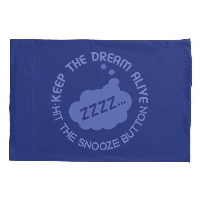 Cojín Funny funda de almohada "Keep the Dream Alive" (Reverso)