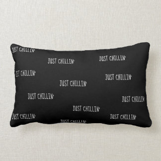Cojín Just Chillin'