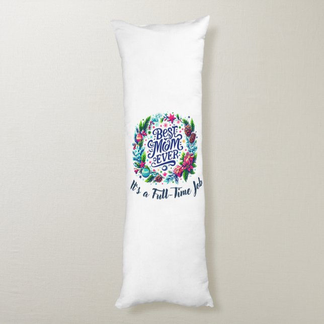 Cojín La mejor madre siempre Body Pillow (Atrás (Vertical))