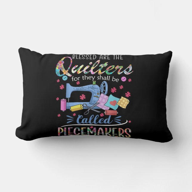 Cojín Lumbar Benditas Quilters Piecemakers Quilting Sgift (Anverso)