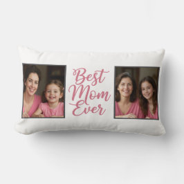 Cojín Lumbar Best Mom Ever Pink Script 2 Photo Keepsake