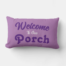 Cojín Lumbar Bienvenidos A Nuestro Porche / Siempre / Púrpura /