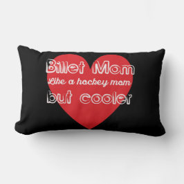 Cojín Lumbar Billet de hockey ama a mamá pero fría