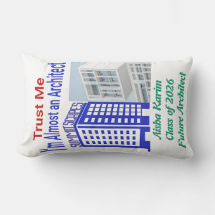 Cojín Lumbar Confía en mí, soy casi un arquitecto Pillow