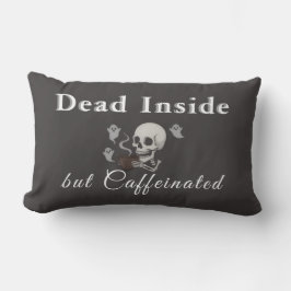 Cojín Lumbar Dead Inside But Caffeinated – Halloween Pillow