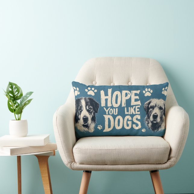 Cojín Lumbar "Espero que te gusten los perros" Rótulo de época (Silla)