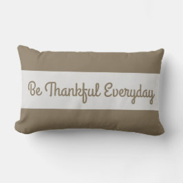 Cojín Lumbar Estar agradecidos todos los días por ti es bendeci