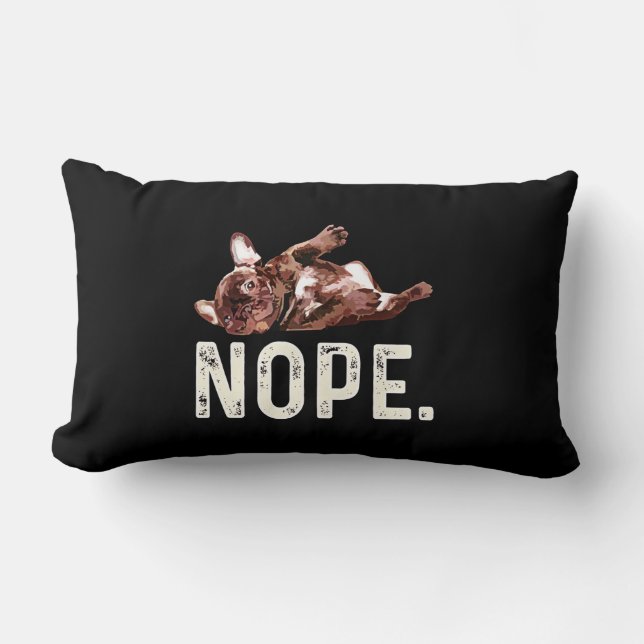 Cojín Lumbar Frenchie Gift | Bulldog francés Nope. (Anverso)
