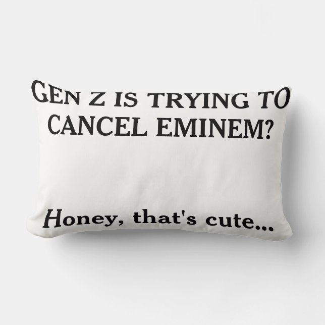 Cojín Lumbar "Gen Z's trying to cancel Eminem?" (Anverso)