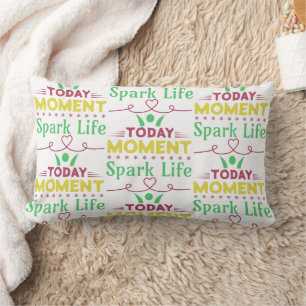 Cojín Lumbar Hoy, momento, vida de chispa