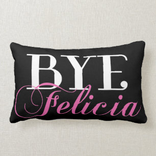 Cojín Lumbar Humor descarado del argot de Felicia del ADIÓS