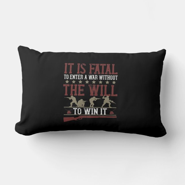 Cojín Lumbar It Is Fatal To Enter A War Without The Will To Win (Anverso)