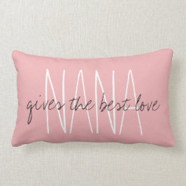 Cojín Lumbar La MODA PILLOW_ " NANA… da el mejor amor. "