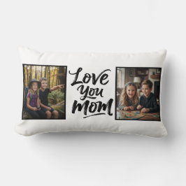 Cojín Lumbar Love You Mom Two Photo Brush Script Keepsake 