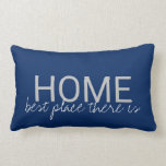 Cojín Lumbar Lugar CASERO de los azules marinos modernos el<br><div class="desc">El domicilio familiar coloreado los azules marinos modernos el "mejor lugar allí es" almohada
Usted puede cambiar fácilmente el texto.</div>