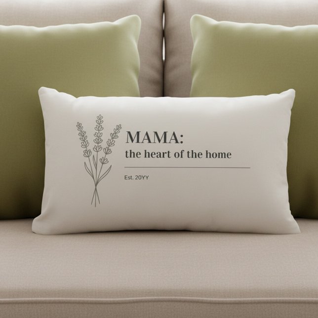 Cojín Lumbar Mama Quote Heart of the Home Minimalist (Elegant, neutral, minimalist botanical pillow for Mama: the heart of the home (fully editable))
