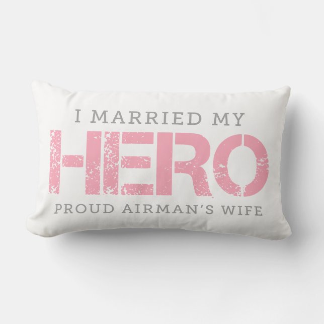 Cojín Lumbar Me casé con mi héroe - la esposa de Airman (Anverso)