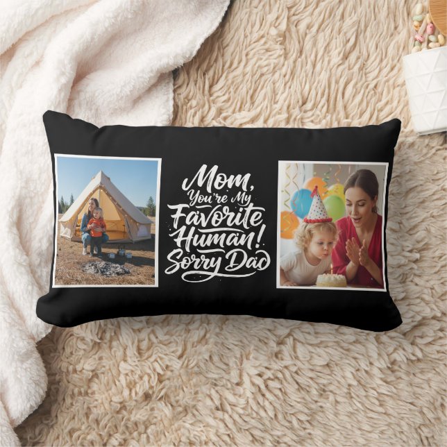 Cojín Lumbar Mom Favorite Human Sorry Dad Two Photo Funny Black (Manta)