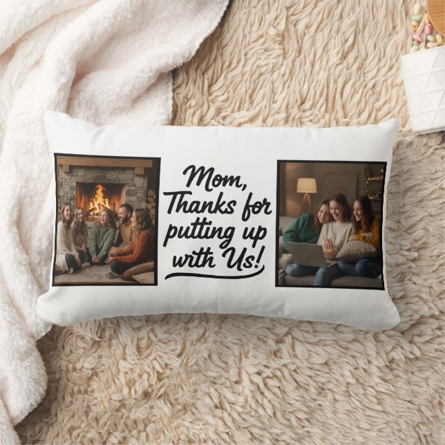 Cojín Lumbar Mom Thanks For Putting Up With Us Double Photo (Manta)