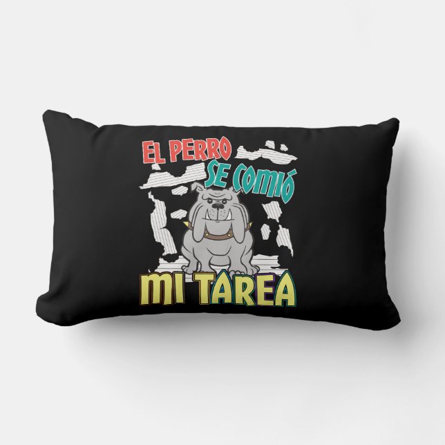 Cojín Lumbar Perro Español Se Comió Mi Tarea - Dog Homework (Anverso)