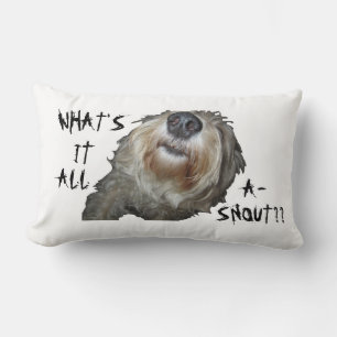Cojín Lumbar Perro "¿QUÉ ES TODO A-SNOUT?" Pillow Lumbar