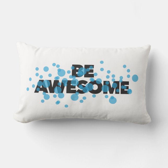 Cojín Lumbar Playful, vibrant, bold, modern design Be Awesome (Anverso)