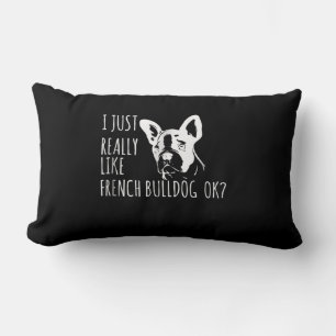 Cojín Lumbar Regalo de perro Me Gusta Realmente El Bulldog Fr