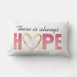 Cojín Lumbar "Siempre hay esperanza" en Purpurina rosa y oro