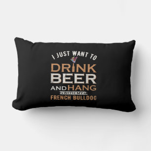 Cojín Lumbar Solo Quiero Beber Cerveza Y Colgar Con Mi Francés