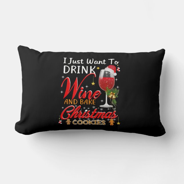 Cojín Lumbar Solo quiero beber vino y hornear navidades. (Anverso)