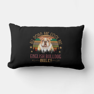 Cojín Lumbar Todos los perros son Guay pero los Bulldoges ingle