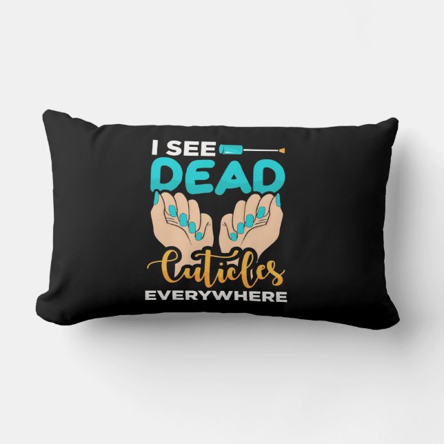 Cojín Lumbar Veo Las Cutículas Por Todas Partes (Anverso)