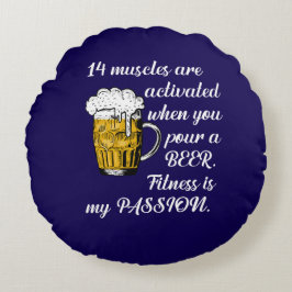 Cojín Redondo 14 Músculos activados cuando vierte una cerveza.