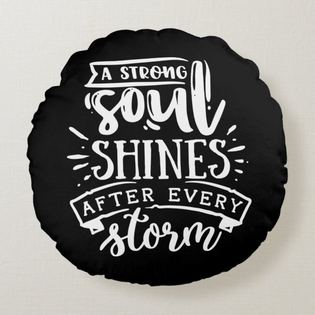 Cojín Redondo A strong soul shines after - white (Anverso)