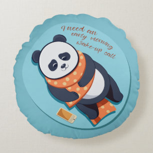 Cojín Redondo adorable panda necesita una llamada matutina