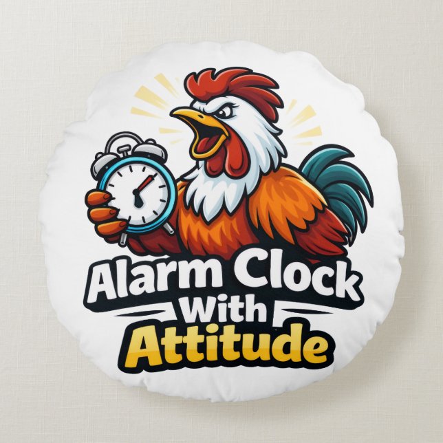 Cojín Redondo Alarm clock with attitude, roaster quote. (Anverso)