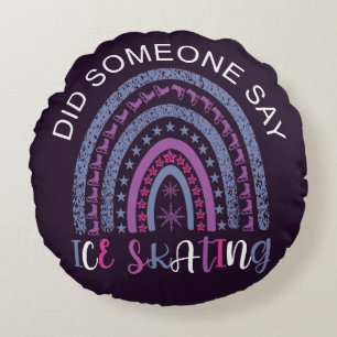 Cojín Redondo Alguien dijo patinaje sobre hielo
